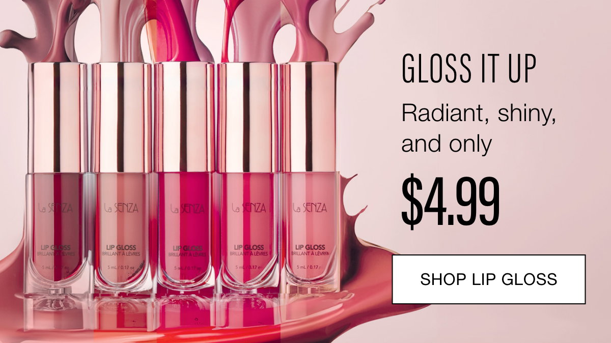 Gloss it up. $4.99 Lipgloss