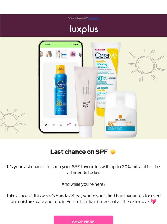 Last chance to shop SPF favourites with up to 20% off ☀️