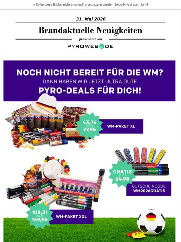 Nur noch heute & morgen: 25 Euro Gratis Pyro • WM-Deals • Neue Produkte