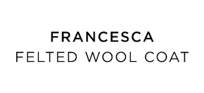 Francesca Felted Wool Coat