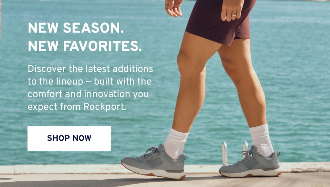 NEW SEASON. NEW FAVORITES. Discover the latest additions to the lineup — built with the comfort and innovation you expect from Rockport. Shop Now