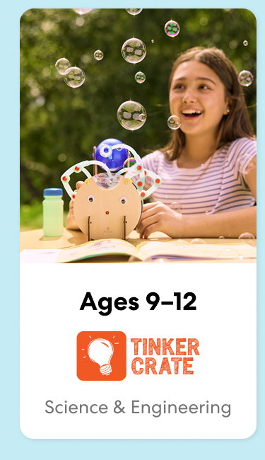 Tinker Crate (Ages 9-12): step into the world of engineering, designing, and creating toys and games