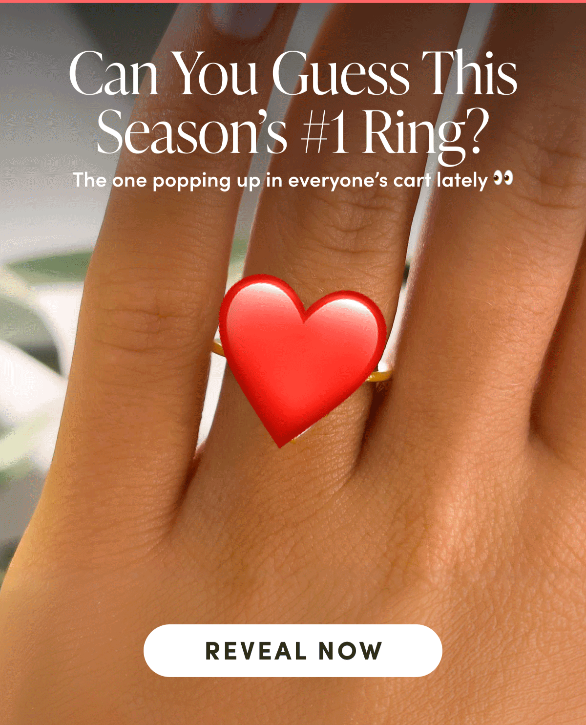A hand wearing a gold ring with a red heart emoji. Text asks if you can guess the season's top ring.