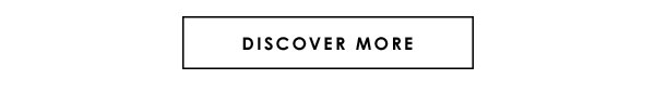 Discover More