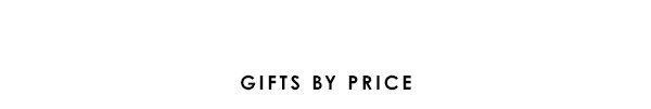 Gifts By Price
