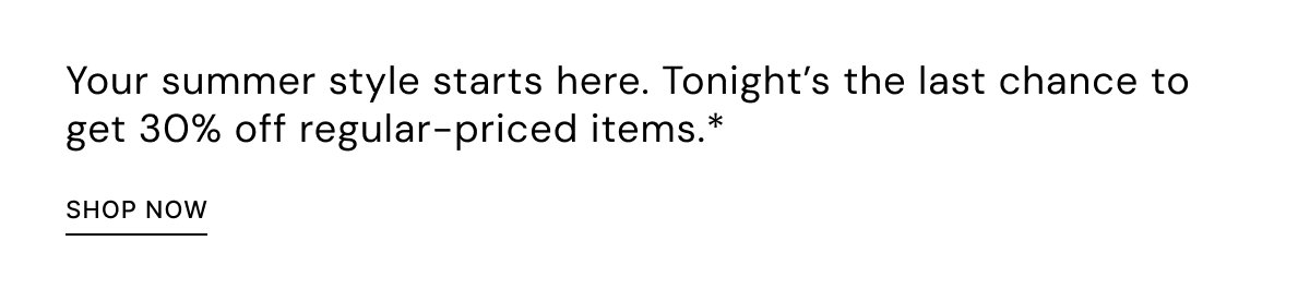 30% off regular-priced items 
