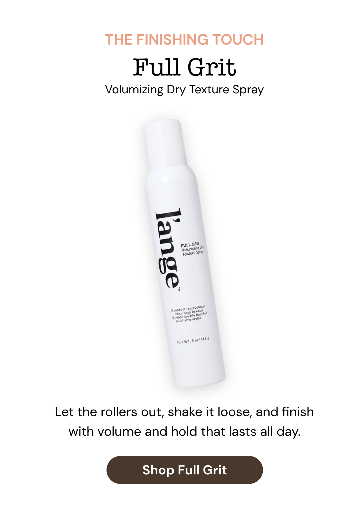 Full Grit Volumizing Dry Texture Spray.