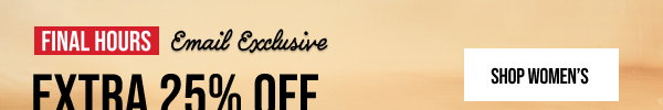 Extra 25% off Shop Women's