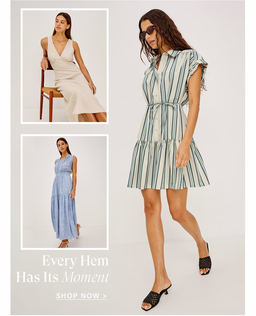 Every Hem Has Its Moment | Shop Now