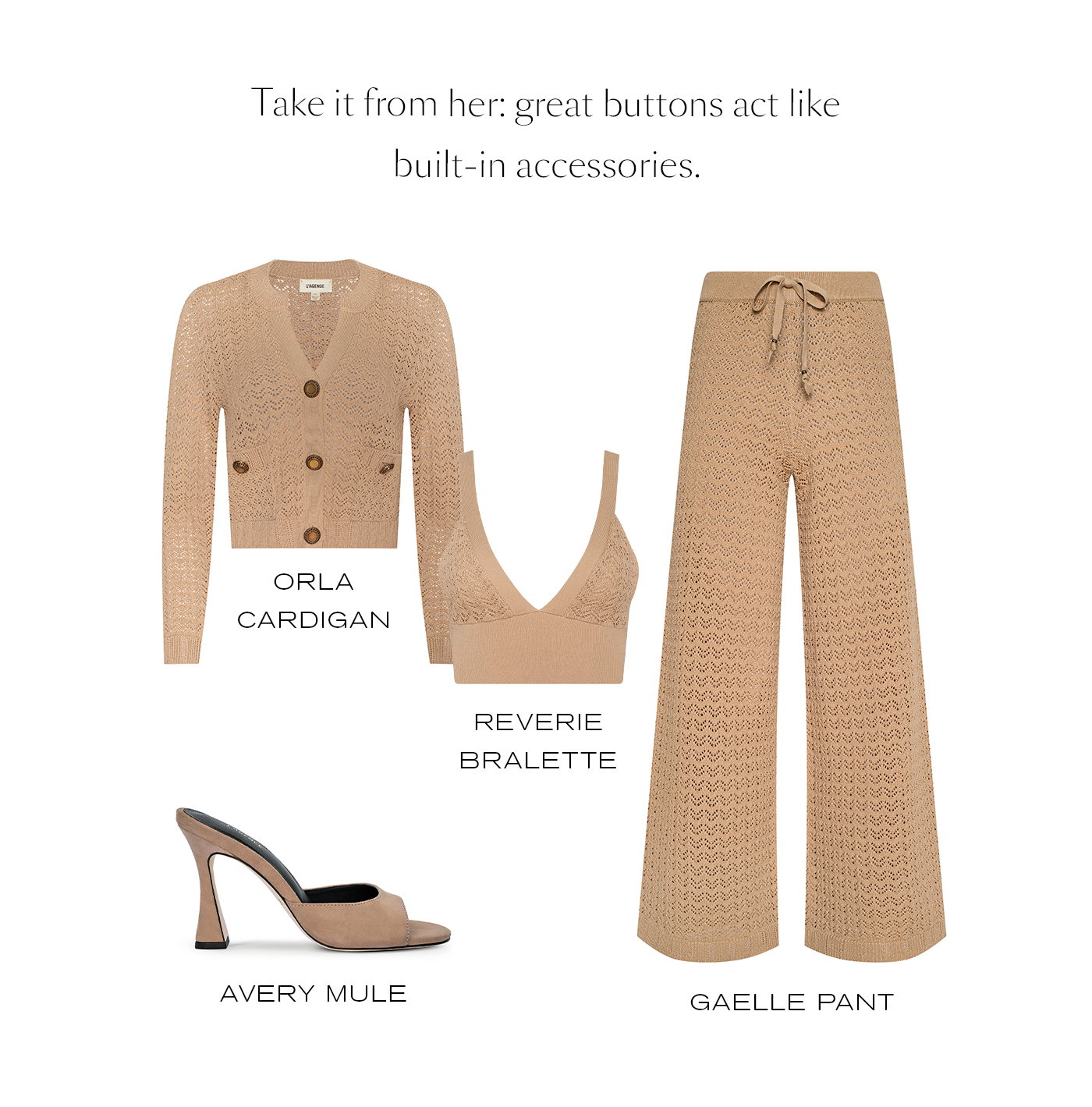 Take it from her: great buttons act like built-in accessories.