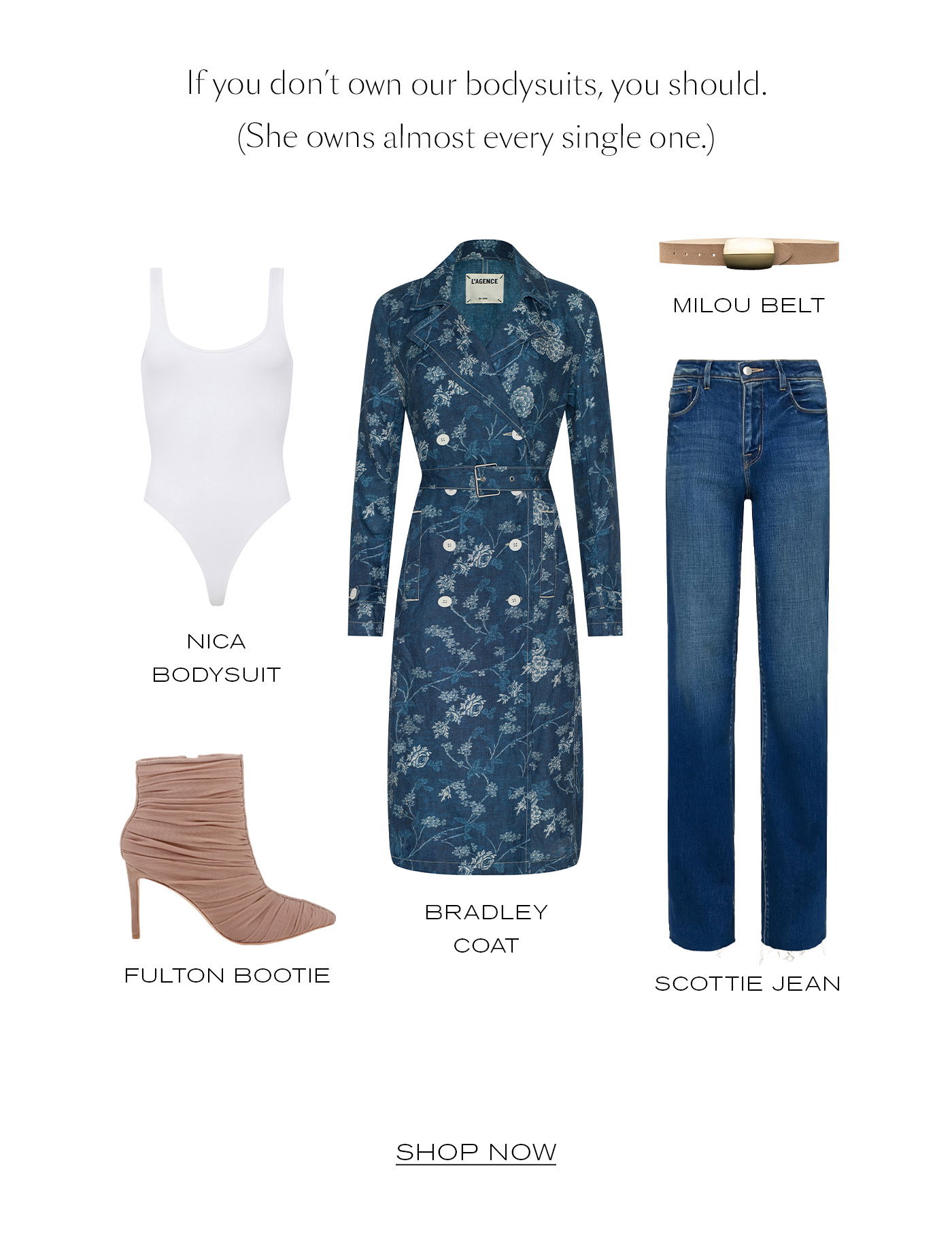 If you don’t own our bodysuits, you should. (She owns almost every single one.) SHOP NOW