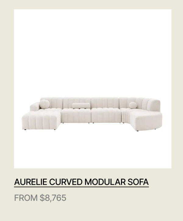 AURELIE CURVED MODULAR SOFA - FROM $8,765