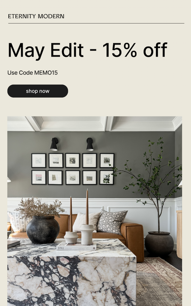 ETERNITY MODERN - May Edit – 15% off - Use Code MEMO15 - shop now