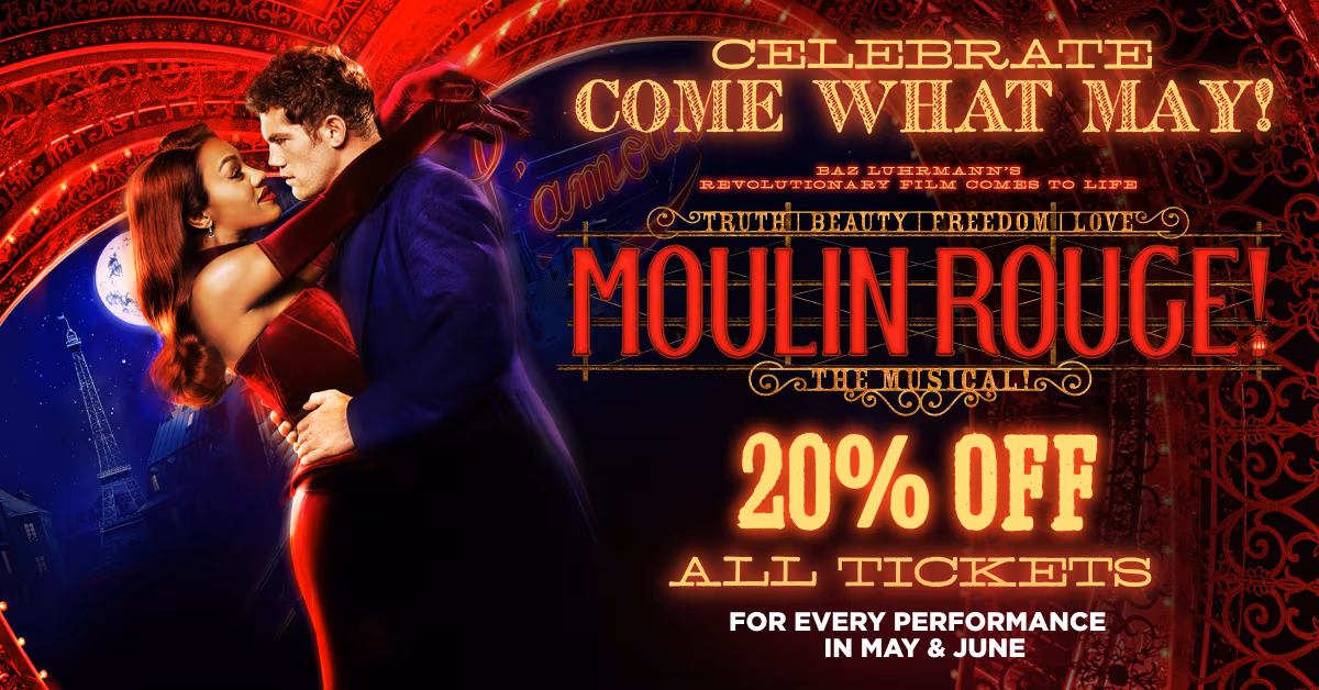 Moulin Rouge! The Musical - 20% off all tickets