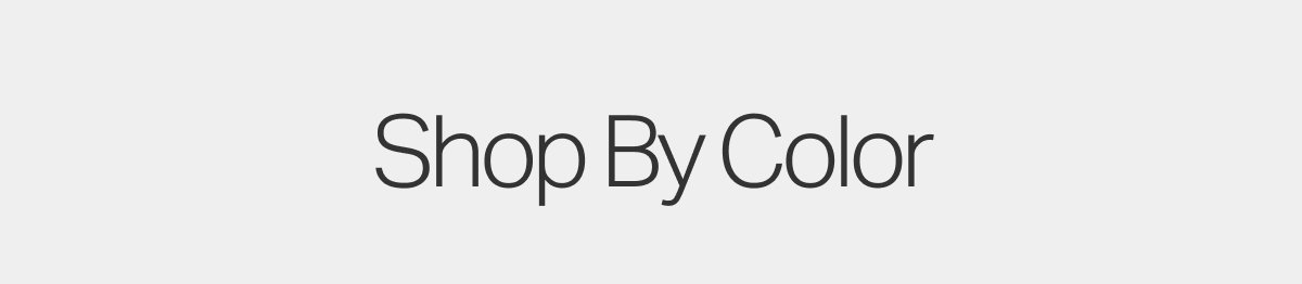 Shop By Color