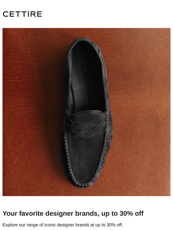 Your favorite designer brands, up to 30% off
