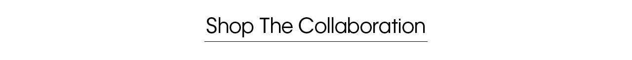 SHOP COLLABORATION