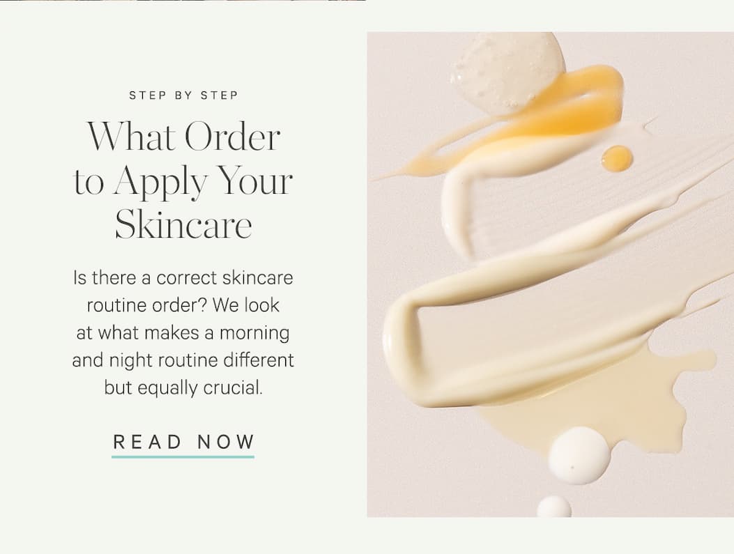 What Order to Apply Your Skincare