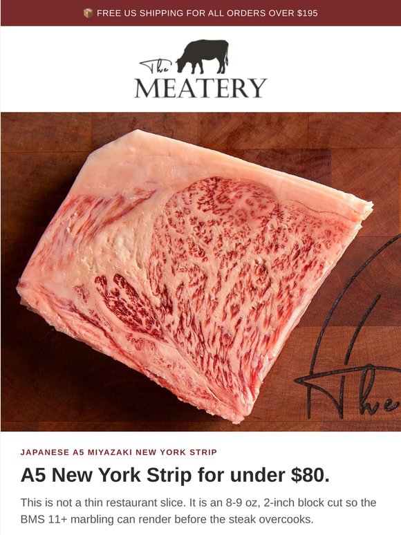 A5 New York Strip for under $80