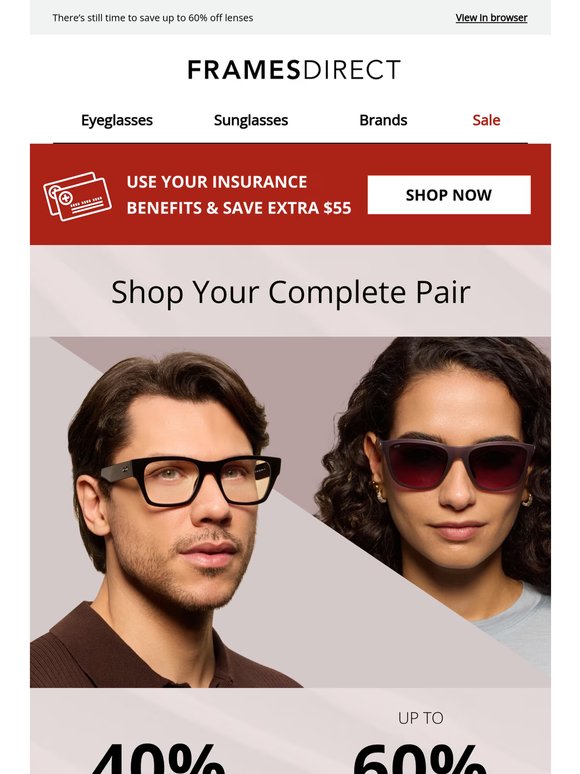 Your Complete Pair is waiting: 40% off designer frames at checkout