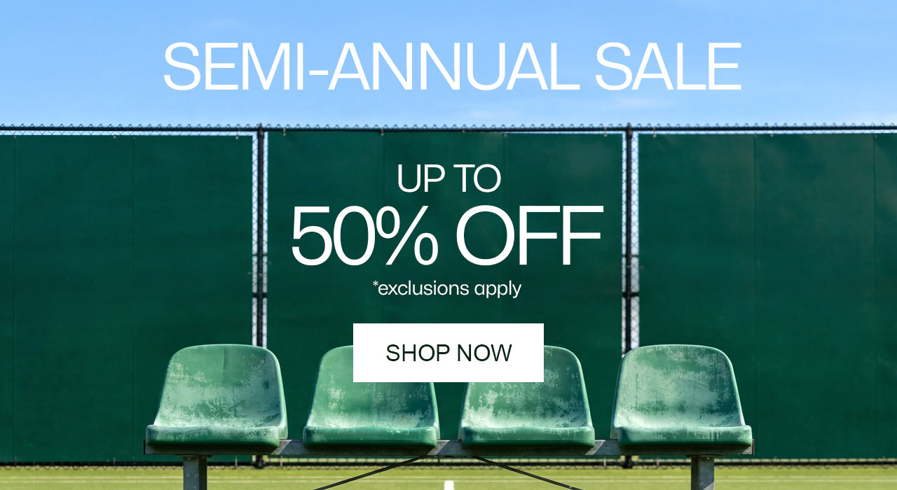 Semi-Annual Sale, up to 50% off, shop now. *exclusions apply