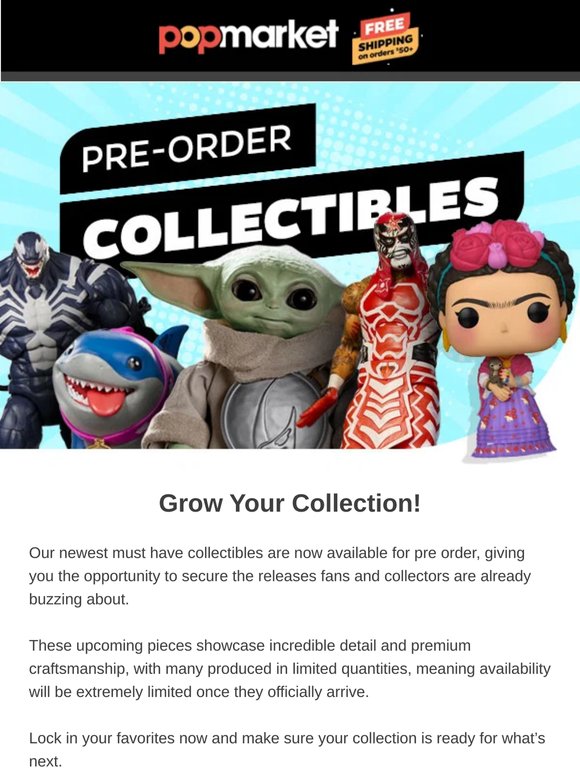 Don’t Miss Out! Pre-Order the Latest Collectibles