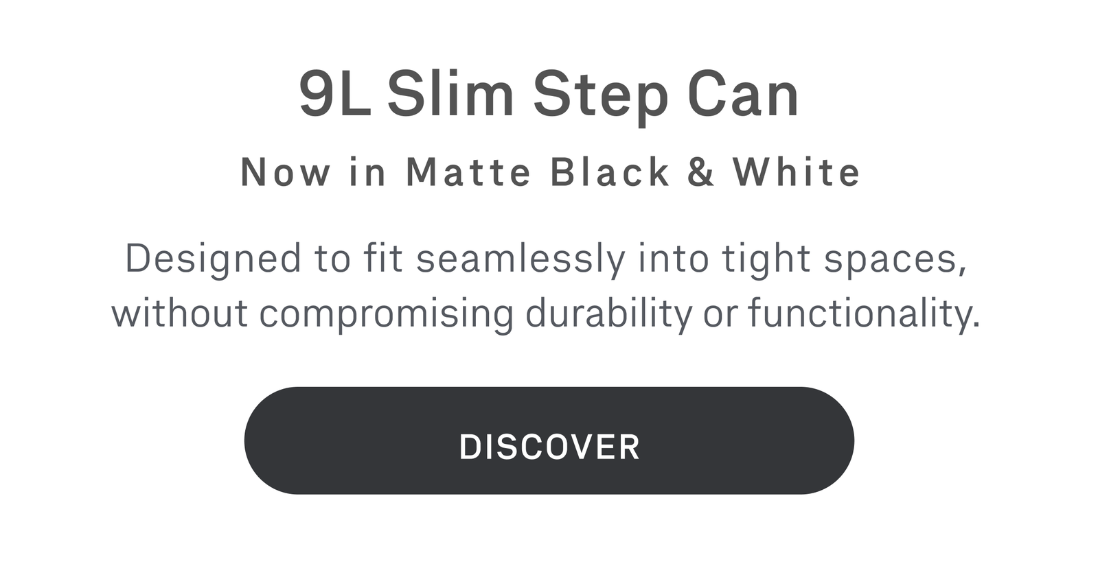 Now in Matte Black & White