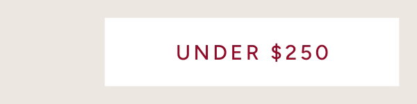 Shop Under $250