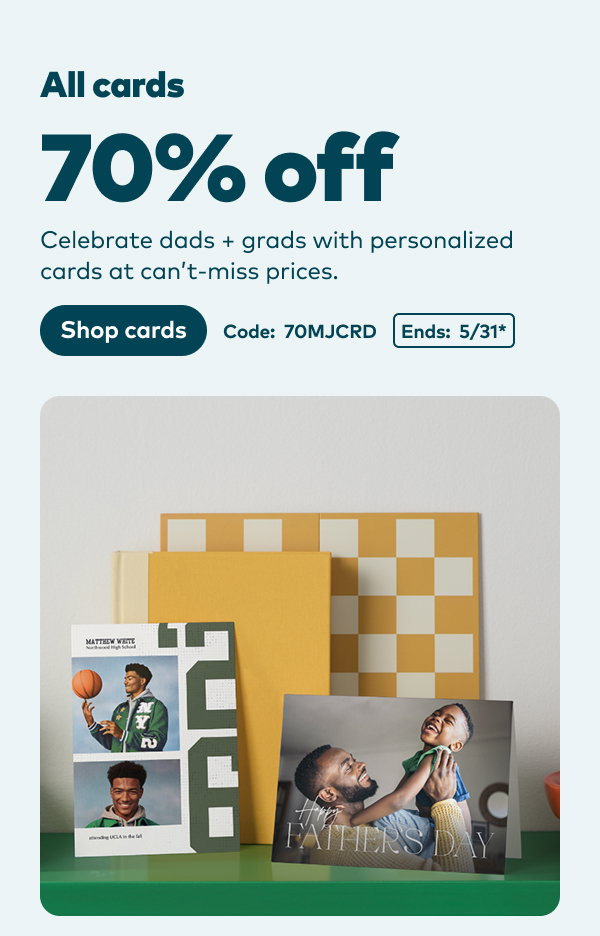 70% off cards. Code: 70MJCRD. Ends: 5/31. Shop cards.