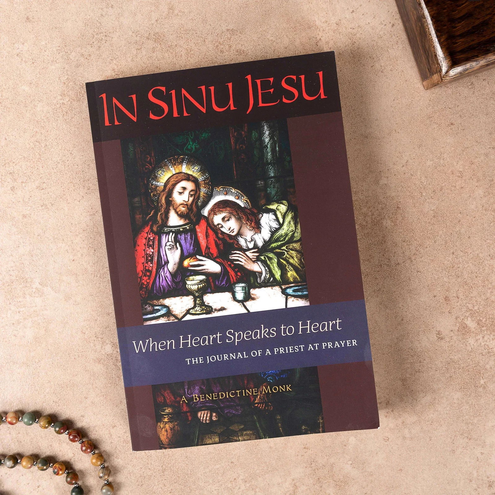In Sinu Jesu: When Heart Speaks To Heart (The Journal Of A Priest At Prayer)