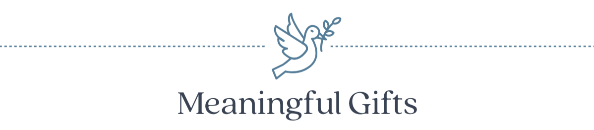Meaningful Gifts