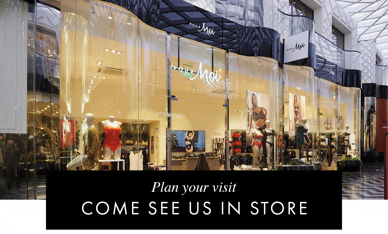 Plan your visit – Come see us in store