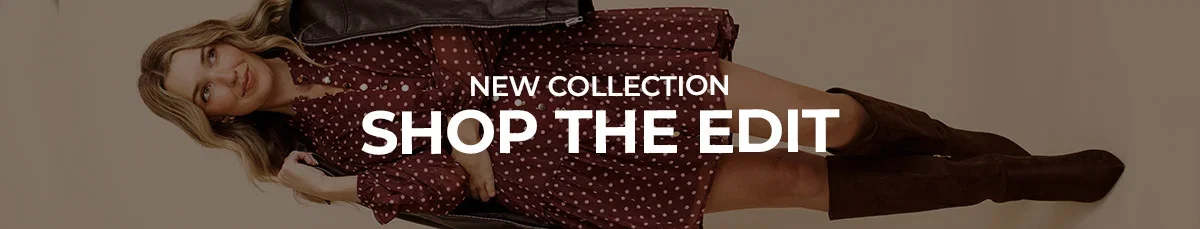 New in Collection Shop the Edit