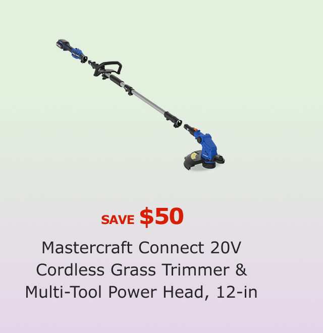 SAVE $50. Mastercraft Connect 20V Cordless Grass Trimmer & Multi-Tool Power Head, 12-in.