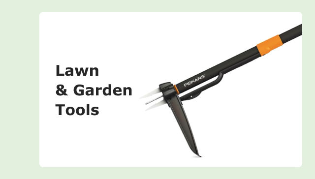 Lawn & Garden Tools.