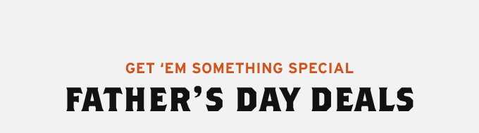 Father's Day Deals