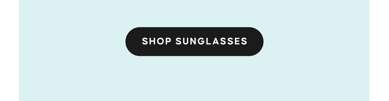 SHOP SUNGLASSES
