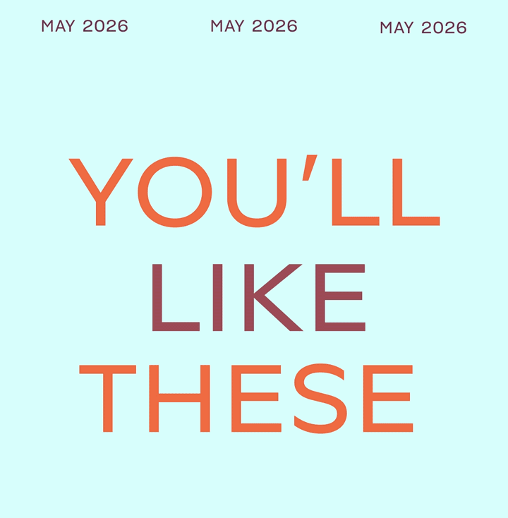 You'll Like These. 
