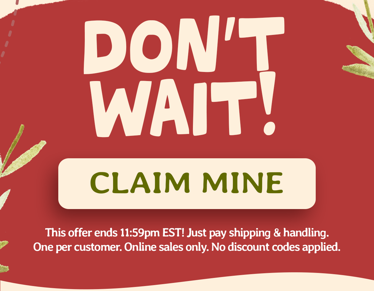 Don't wait! This offer ends at midnight!