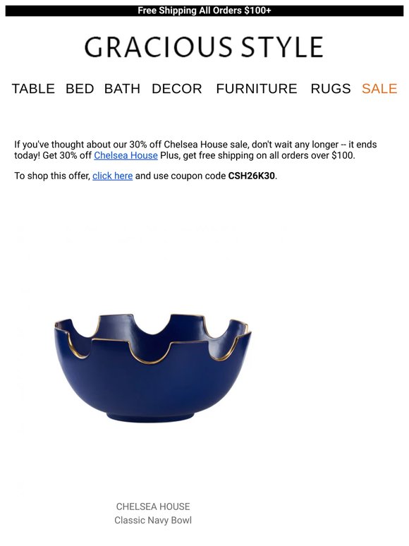 Last chance for the 30% off Chelsea House Sale | Gracious Style