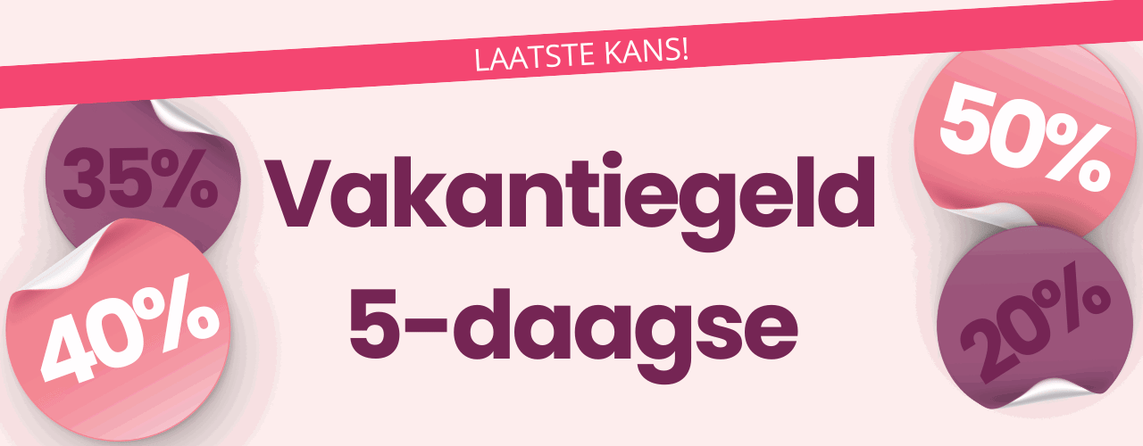 Laatste kans voor de Vakantiegeld 5-daagse 
