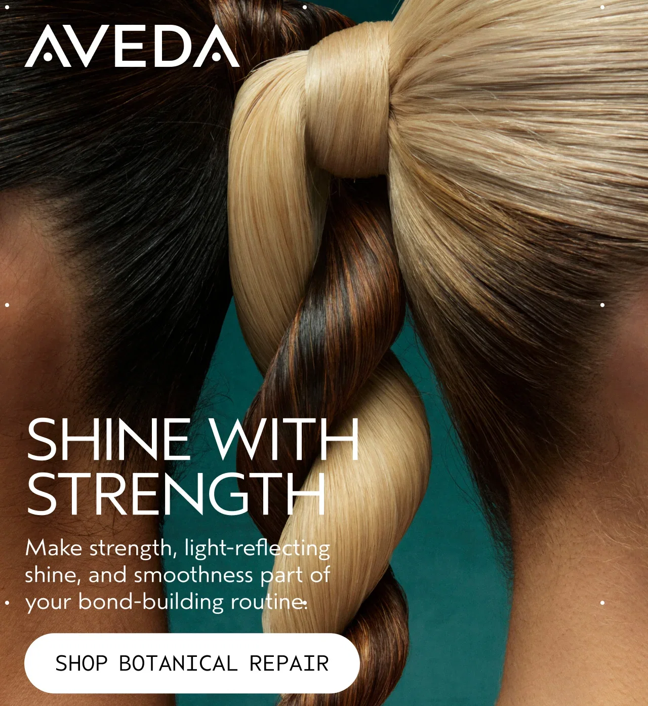 AVEDA | SHINE WITH STRENGTH | Make strength, light-reflecting shine, and smoothness part of your bond-building routine. | SHOP BOTANICAL REPAIR