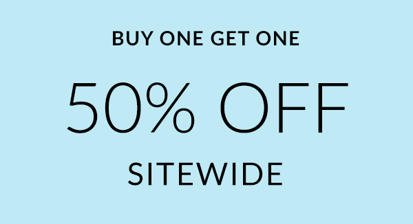 Buy one get one 50% off sitewide