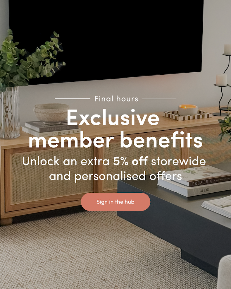 <ribbon> Final hours Exclusive member benefits Unlock an extra 5% off storewide and personalised offers CTA: Sign in the hub