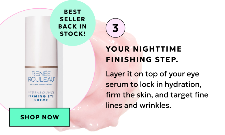 Step 3: Your nighttime finishing step. Show Now.