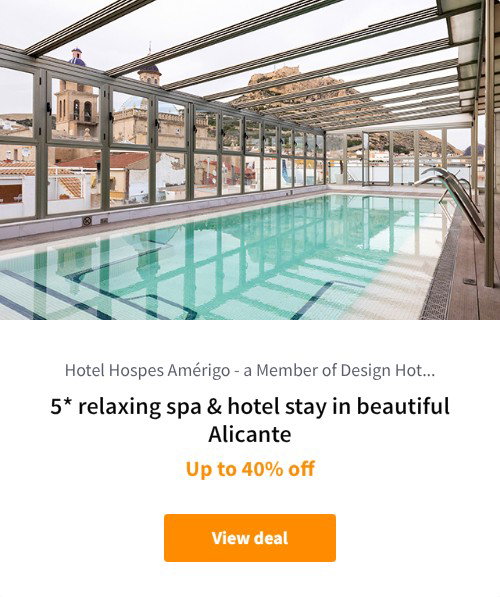 5* relaxing spa &amp; hotel stay in beautiful Alicante