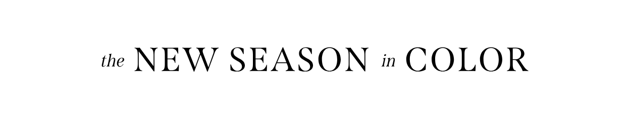 NEW SEASON IN COLOR