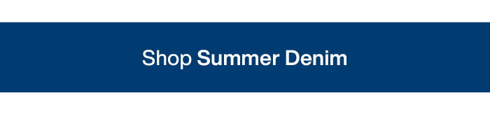 Shop Summer Denim
