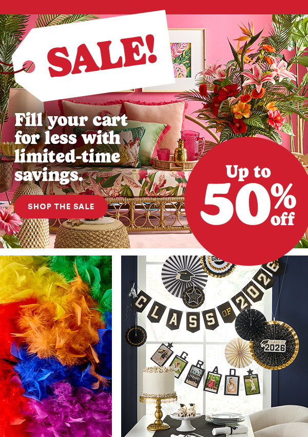 SALE! Fill your cart for less with limited-time savings. SHOP THE SALE. Up to 50% off. CLASS OF 2026.