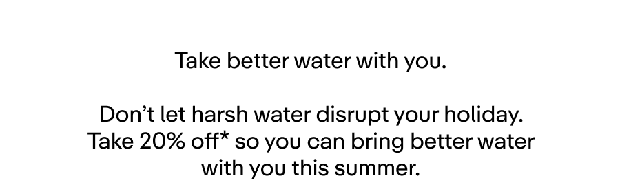 Take better water with you